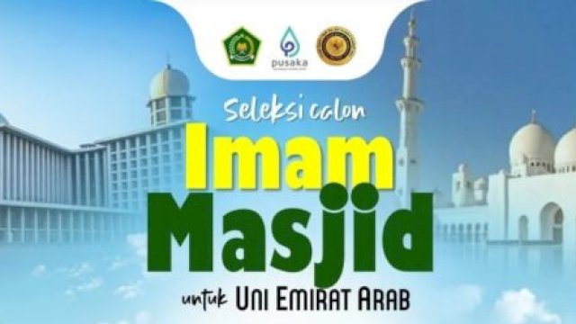 Kemenag Nyari 130 Calon Imam Masjid UEA, Berikut Syaratnya