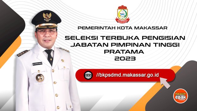Pemkot Makassar Buka Seleksi 6 Jabatan Pimpinan Tinggi Pratama, Berikut Tahapannya