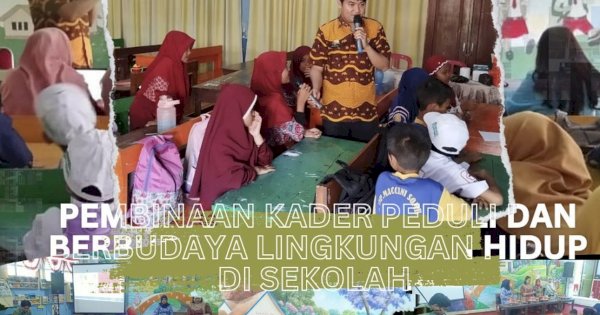 DLH Makassar Gelar Pembinaan Siswa Kader Lingkungan di Sekolah