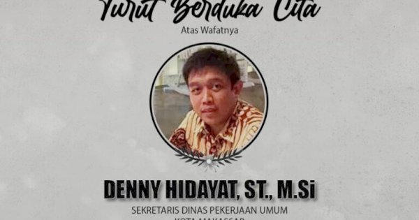 Camat Biringkanaya Benyamin Turut Berdukacita atas Meninggalnya Sekdis PU Makassar Denny Hidayat