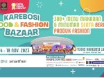 Tak Kalah Meriah! 4-18 November Bazar ‘Food & Fashion’ di Teras Karebosi Link