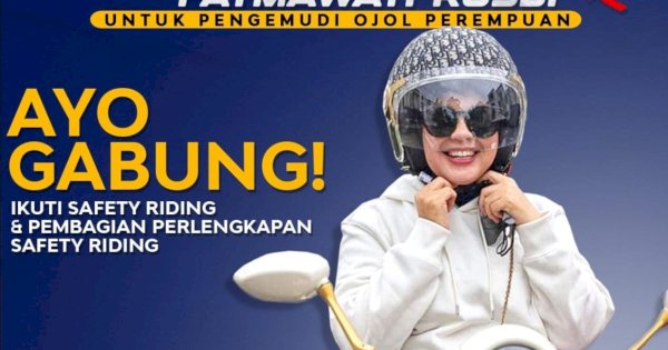 Khusus Perempuan, Besok Fatmawati Rusdi Bagi-bagi Savety Riding Ojol hingga Pelatihan Barista