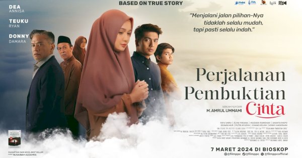 Rilis 7 Maret, Film ‘Perjalanan Pembuktian Cinta’ Siap Warnai Ramadanmu