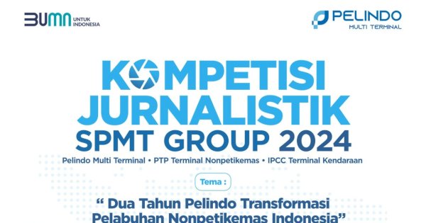 PT Pelindo Gelar Kompetisi Jurnalistik, Cek Jadwal dan Ketentuannya!