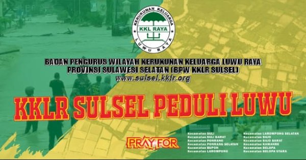 KKLR Sulsel Gelar Open Donasi dan Kirim Bantuan untuk Korban Banjir Luwu