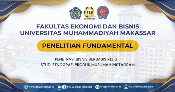 Dosen Unismuh Teliti Soal Penetrasi Bisnis Berbasis Religi: Studi Etnografi Produk Muslimah di Instagram