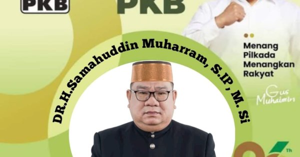 Jelang Harlah PKB, Samahuddin Muharram Siap Jadi Kader