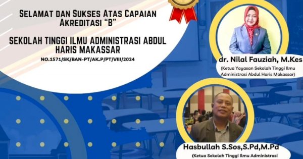 STIA Abdul Haris Makassar Resmi Terakreditasi B, Ini Langkah Yayasan Selanjutnya