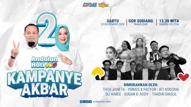 Yuk! Ramaikan Kampanye Akbar Andalan Hati di GOR Sudiang Makassar Sabtu Besok