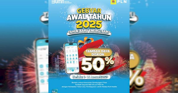 PLN Tawarkan Diskon 50% Tambah Daya Listrik Awal Tahun 2025