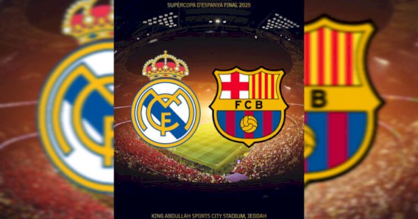 Pertarungan Sengit El Clásico Warnai Final Piala Super Spanyol 2025
