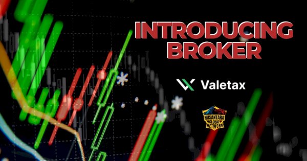 Nusantara Global Network Gandeng Valetax untuk Luncurkan Program “Menjadi Introducing Broker”