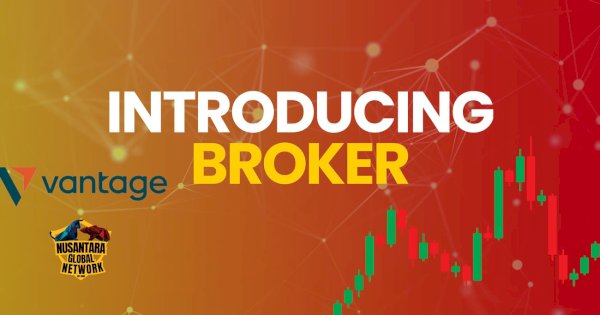 Nusantara Global Network dan Vantage Luncurkan Program Introducing Broker dengan Manfaat Luar Biasa
