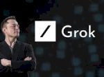 Mengulik Grok AI Terbaru dari Elon Musk, Diklaim Lebih Canggih dari OpenAI &amp; DeepSeek!