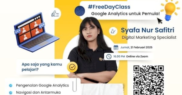 Google Analytics, Kunci Sukses Digital Marketing: Kilas Balik dari Free Day Class MAXY Academy