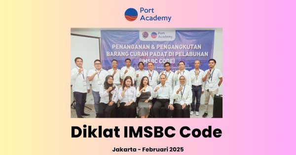 Profesional Pelabuhan Wajib Tahu! Port Academy Gelar Diklat IMSBC Code