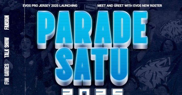 It’s Our Time! Merayakan Metamorfosis Perjalanan EVOS Melalui Acara di PARADE SATU EVOS 2025