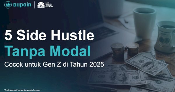 5 Side Hustle Tanpa Modal yang Bisa Kamu Coba di Tahun 2025
