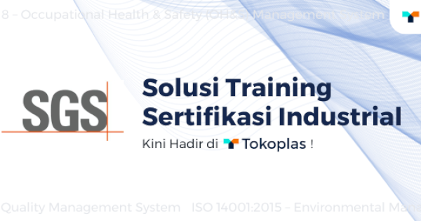 Kolaborasi Tokoplas dan PT SGS Indonesia: Solusi Training Sertifikasi Industrial