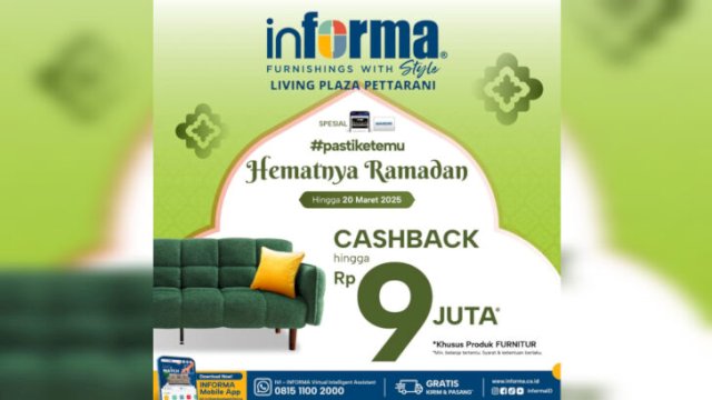 Ramadhan Berkah! Belanja di Informa Pettarani Bisa Dapat Cashback 9 Juta ||doc_informa