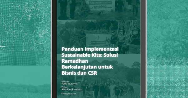 LindungiHutan Rilis Ebook Ramadan Berkelanjutan untuk Kurangi Jejak Karbon