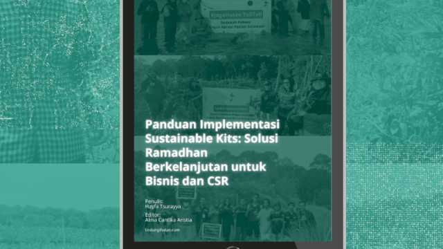 LindungiHutan Rilis Ebook Ramadan Berkelanjutan untuk Kurangi Jejak Karbon