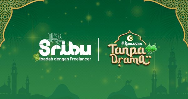 Sribu gelar kampanye “Ramadhan Tanpa Drama” agar Bisnis Tetap Jalan dan Ibadah Nggak Keteteran