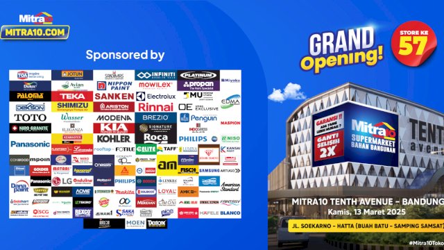 Grand Opening Mitra10 Tenth Avenue Bandung: Destinasi Baru Belanja Elektronik Murah &amp; Bahan Bangunan Terlengkap