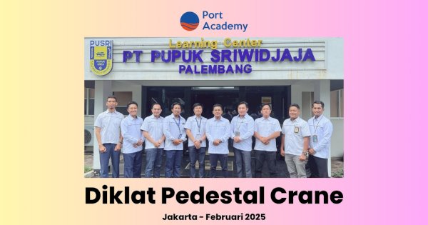 Diklat Operator Crane Pedestal: Langkah Strategis Port Academy dan PT Pupuk Sriwidjaja