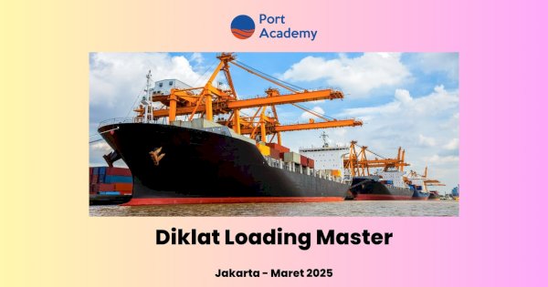 PT Samudera Energi Tangguh Perkuat Kompetensi Loading Master Lewat Pelatihan Bersama Port Academy