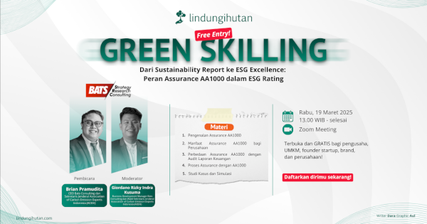 Tingkatkan Laporan Keberlanjutan, LindungiHutan dan BATS Consulting Gelar Green Skilling Edisi ke-16