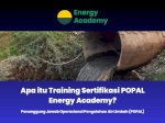 Apa itu Training Sertifikasi POPAL Energy Academy?