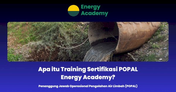 Apa itu Training Sertifikasi POPAL Energy Academy?