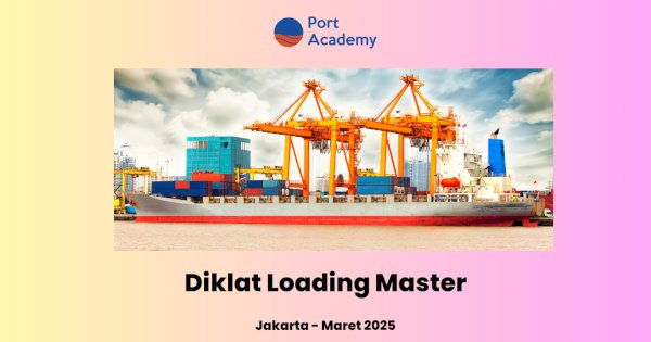 Kolaborasi PT Samudera Energi Tangguh dan Port Academy dalam Pelatihan &amp; Sertifikasi Loading Master