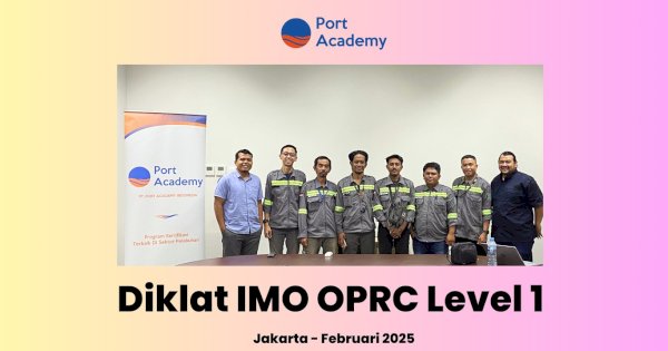 Pelatihan &amp; Sertifikasi IMO Level 1 di Tarakan: Upaya Port Academy dan PT Phoenix Resources International Lindungi Laut