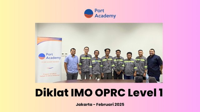 Pelatihan &amp; Sertifikasi IMO Level 1 di Tarakan: Upaya Port Academy dan PT Phoenix Resources International Lindungi Laut