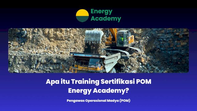 Apa itu Training Sertifikasi POM Energy Academy?