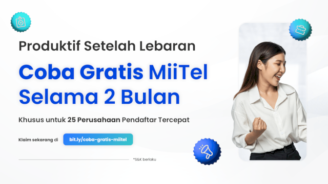 Makin Produktif Setelah Lebaran dengan Coba Gratis MiiTel 2 Bulan