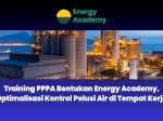 Training PPPA Bentukan Energy Academy, Optimalisasi Kontrol Polusi Air di Tempat Kerja