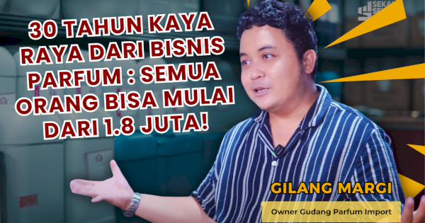 Tak Selalu Wangi: Jalan Terjal Gilang Margi di Balik Omzet 40 Juta Gudang Parfum Import