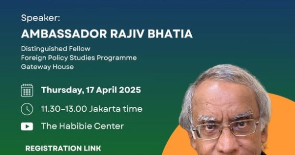 Kedubes India dan The Habibie Center Selenggarakan Diskusi Meja Bundar: Hadirkan Tokoh Diplomasi India, Dubes Rajiv Bhatia