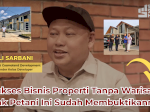 ANAK PETANI JUGA BISA BISNIS PROPERTI : Perjalanan Jatuh Bangun Developer Ali Sarbani