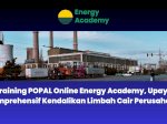 Training POPAL Online Energy Academy, Upaya Komprehensif Kendalikan Limbah Cair Perusahaan