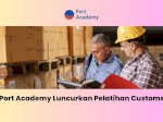 Port Academy Luncurkan Pelatihan Customs