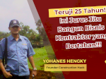 25 Tahun di Konstruksi, Yohanes Hengky Buka Rahasia Untung Ratusan Juta Tanpa Modal Besar!