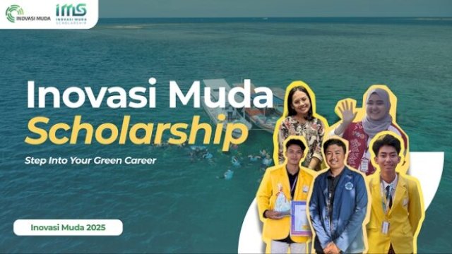 Raih Inovasi Muda Scholarship 2025! Beasiswa penuh + dana proyek & karier Green Jobs. Daftar sekarang, ||doc_ims