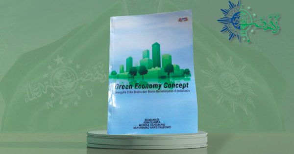 Dosen NU dan Muhammadiyah Kolaborasi Nulis Buku Green Economy Concept