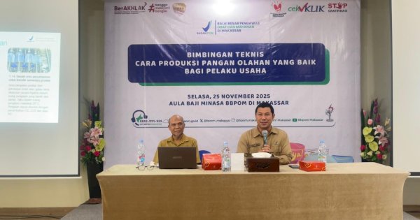 Tingkatkan Mutu dan Keamanan Pangan, BBPOM Makassar Gelar Bimtek CPPOB untuk UMKM