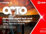 Lewat Aplikasi OCTO, CIMB Niaga Mantapkan Transformasi Digital untuk Nasabah Modern
