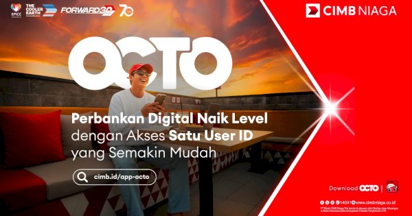 Lewat Aplikasi OCTO, CIMB Niaga Mantapkan Transformasi Digital untuk Nasabah Modern